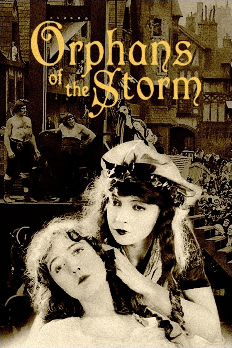 Affiche du film Les Deux Orphelines (Orphans of the Storm)